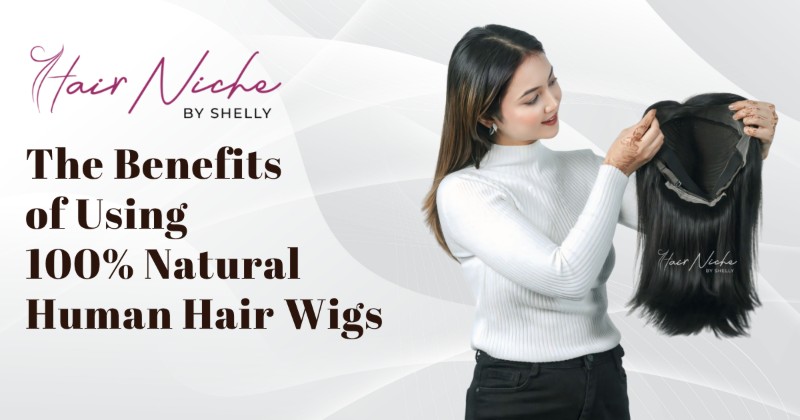 The Benefits of Using 100% Natural Human Hair Wigs