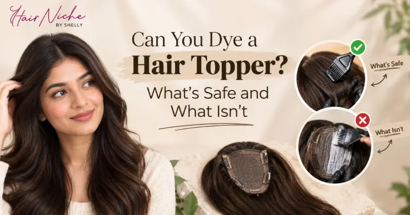 Can You Dye or Tone a Human Hair Topper Safely?